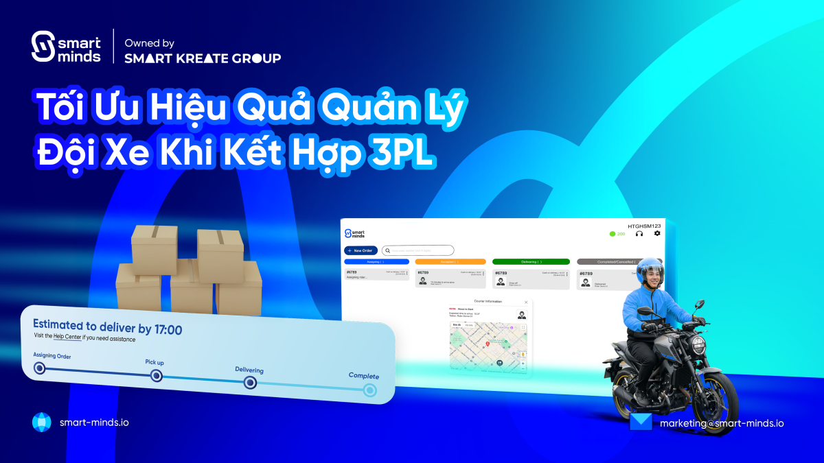 Cách Tối Ưu Hệ Thống Tích Hợp Quản Lý Đội Xe Nội Bộ Và Đơn Vị Vận Chuyển 3PL